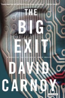 The Big Exit : A Novel