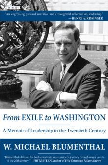 From Exile to Washington : A Memoir of Leadership in the Twentieth Century