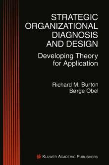 Strategic Organizational Diagnosis and Design : Developing Theory for Application