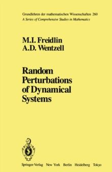 Random Perturbations of Dynamical Systems