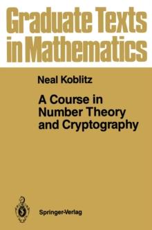 A Course in Number Theory and Cryptography