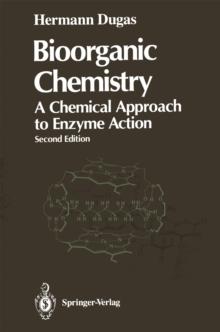 Bioorganic Chemistry : A Chemical Approach to Enzyme Action