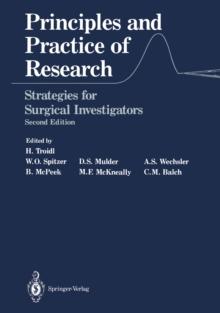 Principles and Practice of Research : Strategies for Surgical Investigators