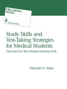 Study Skills and Test-Taking Strategies for Medical Students : Find and Use Your Personal Learning Style