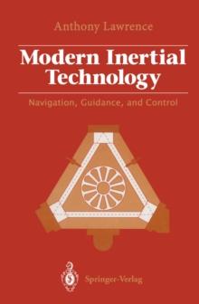 Modern Inertial Technology : Navigation, Guidance, and Control