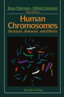 Human Chromosomes : Structure, Behavior, and Effects