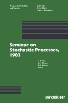 Seminar on Stochastic Processes, 1982