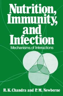 Nutrition, Immunity, and Infection : Mechanisms of Interactions