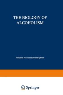 The Biology of Alcoholism : Volume 2: Physiology and Behavior