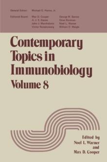 Contemporary Topics in Immunobiology : Volume 8