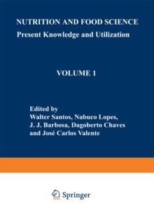 Nutrition and Food Science: Present Knowledge and Utilization : Volume 1 Food and Nutrition Policies and Programs