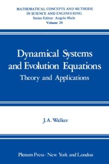 Dynamical Systems and Evolution Equations : Theory and Applications