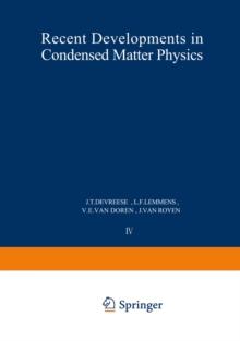 Recent Developments in Condensed Matter Physics : Volume 4 * Low-Dimensional Systems, Phase Changes, and Experimental Techniques