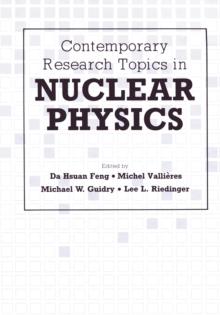 Contemporary Research Topics in Nuclear Physics