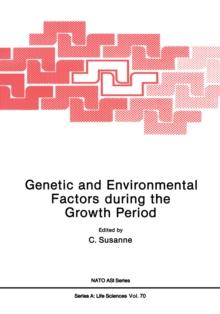 Genetic and Environmental Factors during the Growth Period