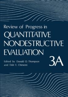 Review of Progress in Quantitative Nondestructive Evaluation : Volume 3A