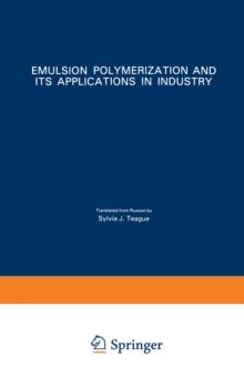 Emulsion Polymerization and Its Applications in Industry