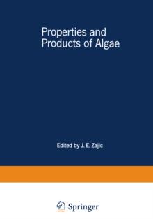 Properties and Products of Algae : Proceedings of the Symposium on the Culture of Algae sponsored by the Division of Microbial Chemistry and Technology of the American Chemical Society, held in New Yo