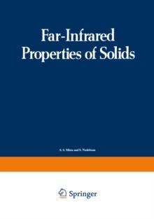 Far-Infrared Properties of Solids : Proceedings of a NATO Advanced Study Institute, held in Delft, Netherland, August 5-23, 1968