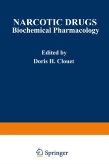 Narcotic Drugs : Biochemical Pharmacology