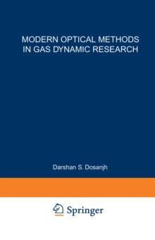 Modern Optical Methods in Gas Dynamic Research : Proceedings of an International Symposium held at Syracuse University, Syracuse, New York, May 25-26, 1970, supported by The New York State Science and