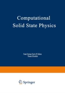 Computational Solid State Physics : Proceedings of an International Symposium Held October 6-8, 1971, in Wildbad, Germany