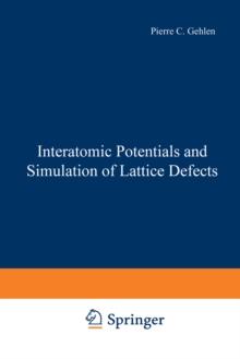 Interatomic Potentials and Simulation of Lattice Defects