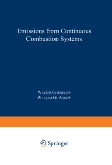 Emissions from Continuous Combustion Systems : Proceedings of the Symposium on Emissions from Continuous Combustion Systems held at the General Motors Research Laboratories Warren, Michigan September