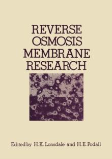 Reverse Osmosis Membrane Research : Based on the symposium on "Polymers for Desalination" held at the 162nd National Meeting of the American Chemical Society in Washington, D.C., September 1971