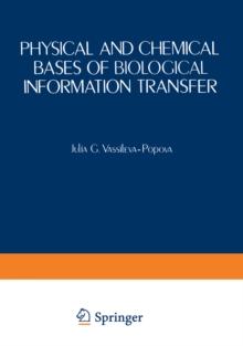 Physical and Chemical Bases of Biological Information Transfer