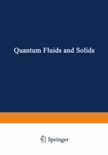 Quantum Fluids and Solids