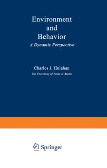 Environment and Behavior : A Dynamic Perspective