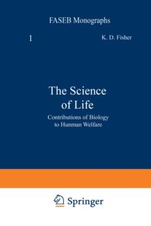 The Science of Life : Contributions of Biology to Human Welfare