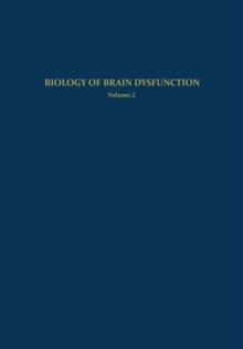 Biology of Brain Dysfunction : Volume 2