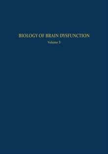 Biology of Brain Dysfunction : Volume 3