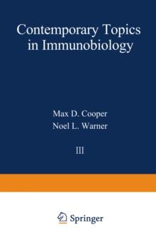 Contemporary Topics in Immunobiology : Volume 3