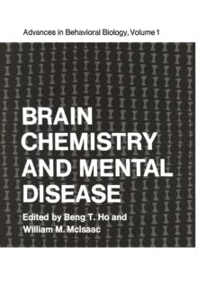 Brain Chemistry and Mental Disease : Proceedings of a Symposium on Brain Chemistry and Mental Disease held at the Texas Research Institute, Houston, Texas, November 18-20, 1970