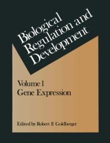 Biological Regulation and Development : Gene Expression