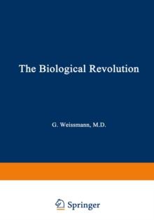 The Biological Revolution : Applications of Cell Biology to Public Welfare