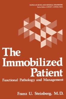 The Immobilized Patient : Functional Pathology and Management