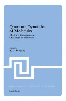 Quantum Dynamics of Molecules : The New Experimental Challenge to Theorists