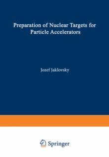 Preparation of Nuclear Targets for Particle Accelerators