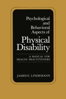 Psychological and Behavioral Aspects of Physical Disability : A Manual for Health Practitioners