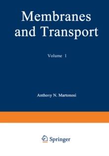 Membranes and Transport : Volume 1