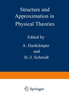 Structure and Approximation in Physical Theories