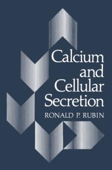 Calcium and Cellular Secretion