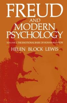 Freud and Modern Psychology : The Emotional Basis of Human Behavior