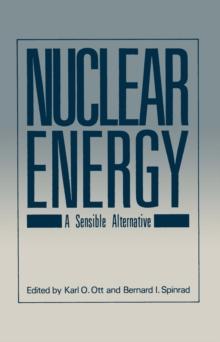 Nuclear Energy : A Sensible Alternative