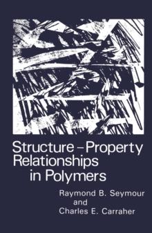 Structure-Property Relationships in Polymers