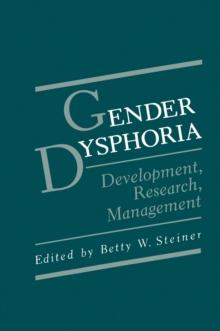 Gender Dysphoria : Development, Research, Management